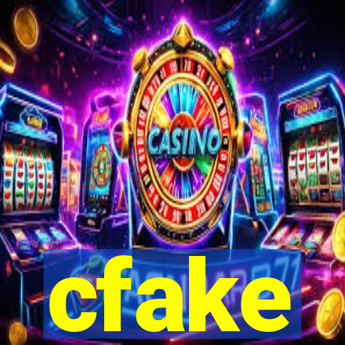 cfake