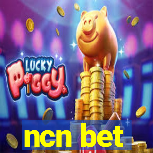 ncn bet