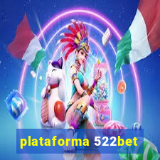 plataforma 522bet