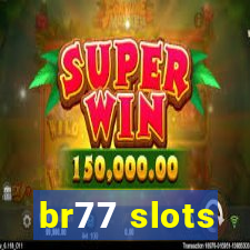 br77 slots