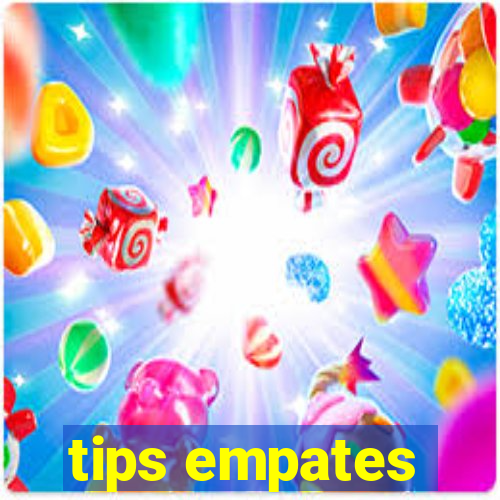 tips empates