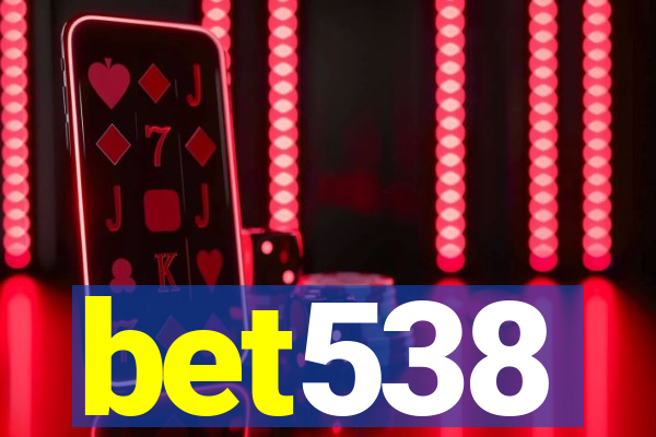 bet538