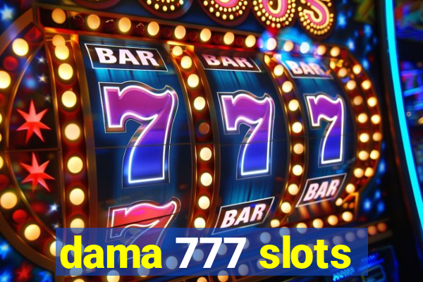 dama 777 slots