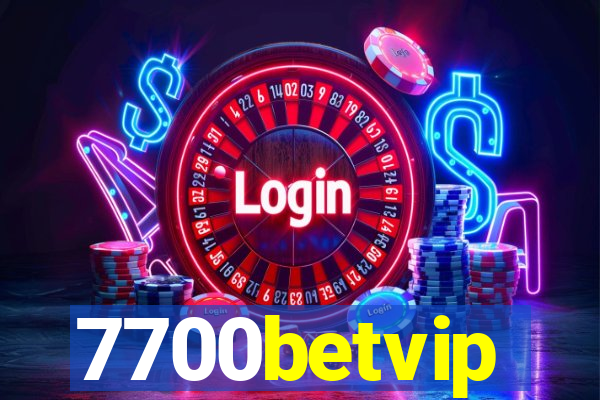 7700betvip