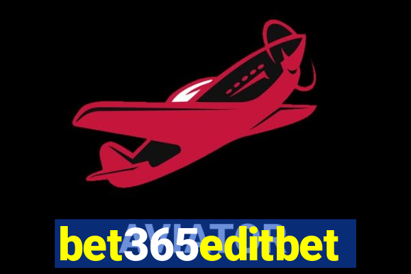 bet365editbet