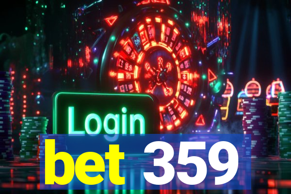 bet 359