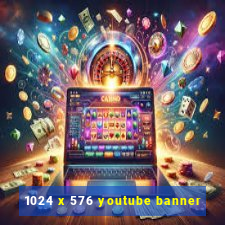 1024 x 576 youtube banner