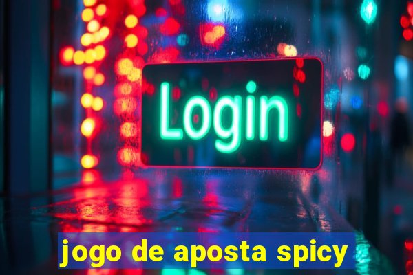 jogo de aposta spicy