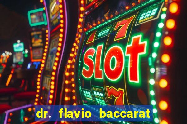 dr. flavio baccarat franco montoro