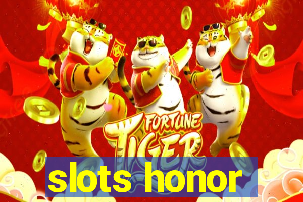 slots honor