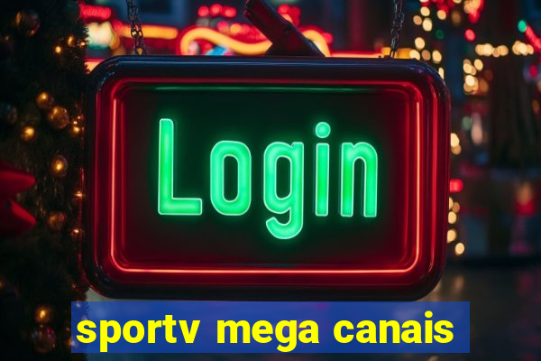 sportv mega canais