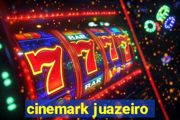 cinemark juazeiro