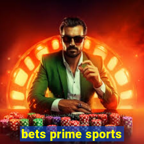 bets prime sports