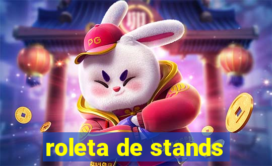 roleta de stands