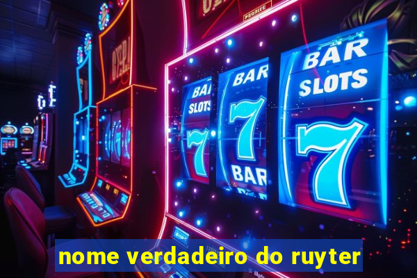 nome verdadeiro do ruyter