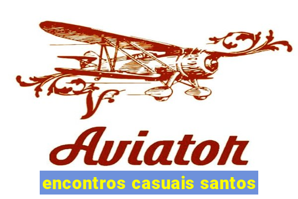 encontros casuais santos