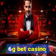 6g bet casino