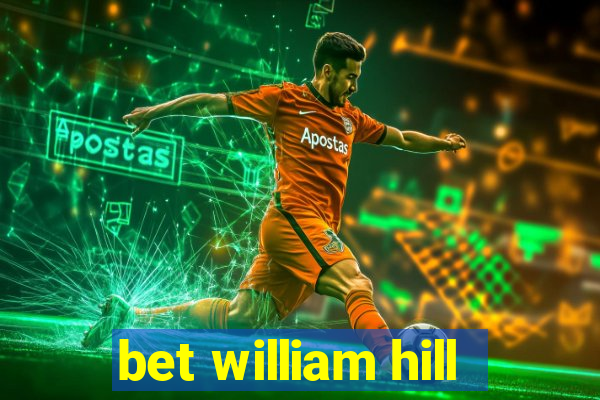 bet william hill