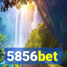 5856bet