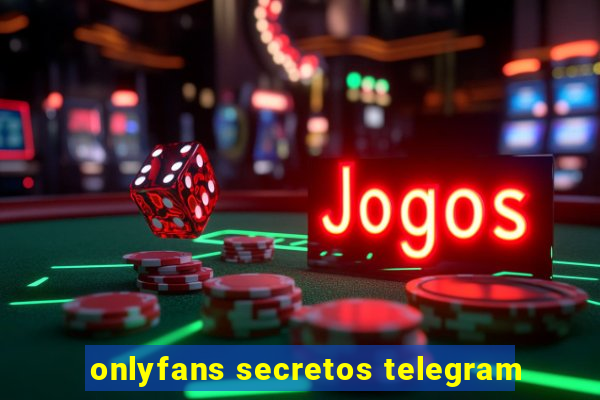 onlyfans secretos telegram