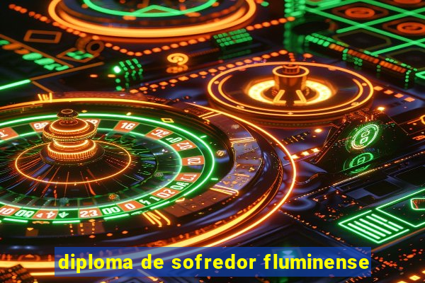 diploma de sofredor fluminense