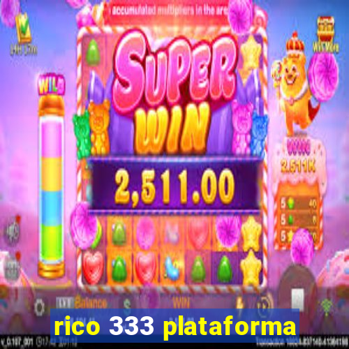 rico 333 plataforma