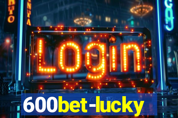 600bet-lucky