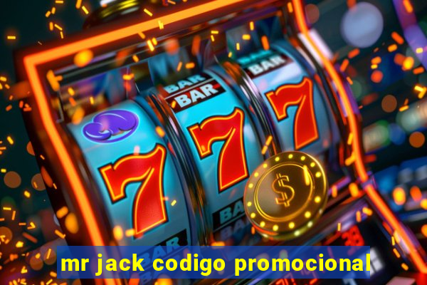 mr jack codigo promocional