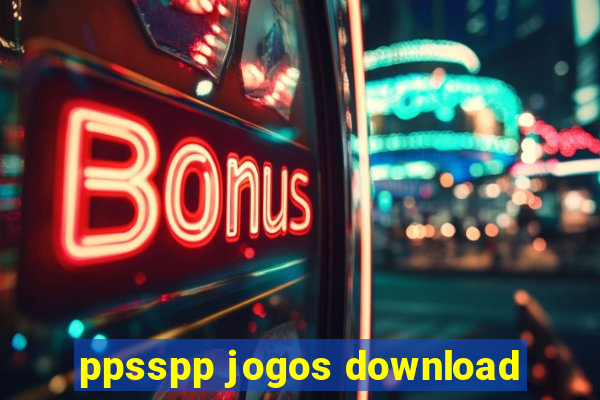 ppsspp jogos download