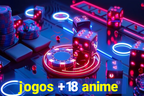 jogos +18 anime