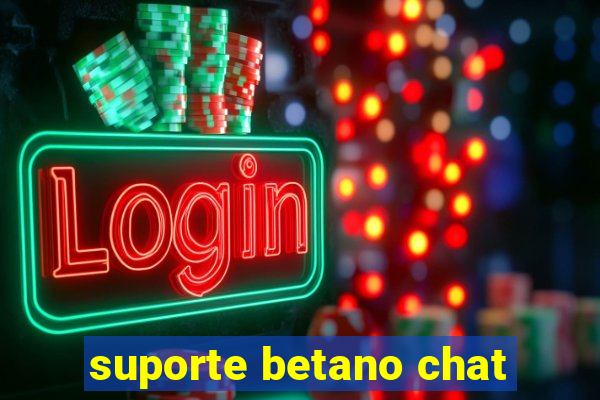 suporte betano chat