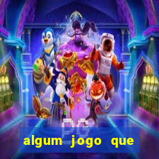 algum jogo que paga de verdade