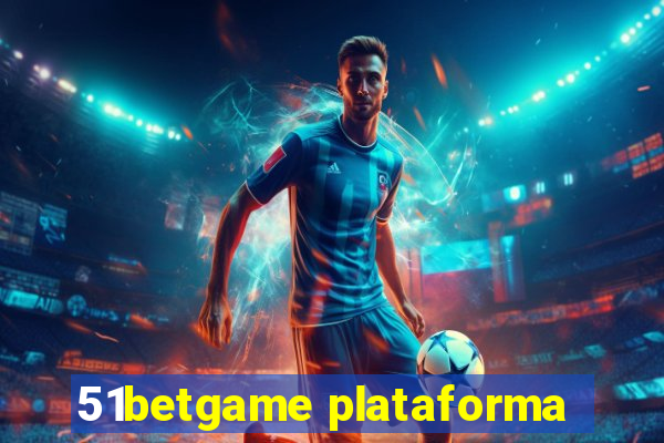 51betgame plataforma