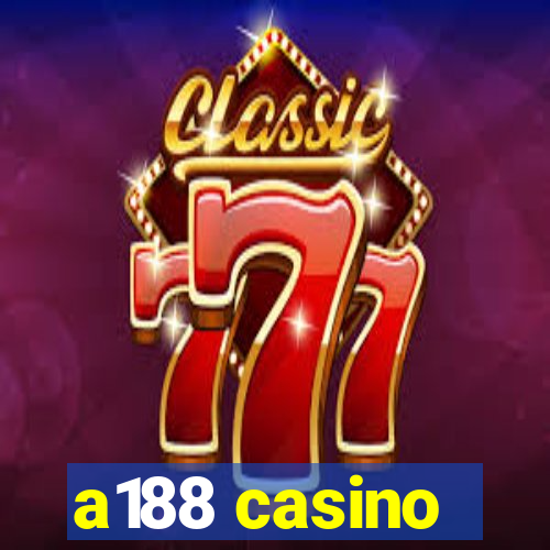 a188 casino