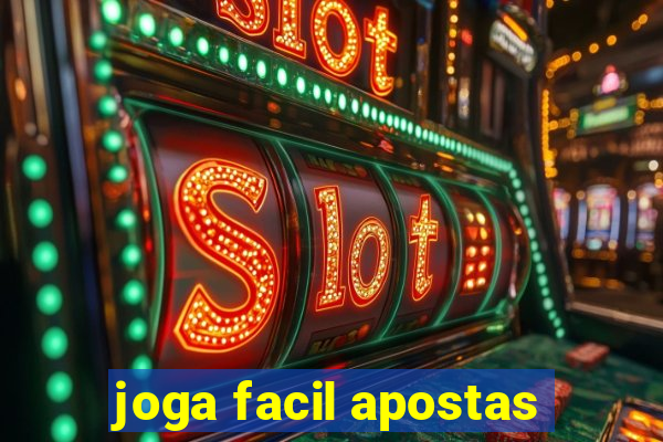 joga facil apostas