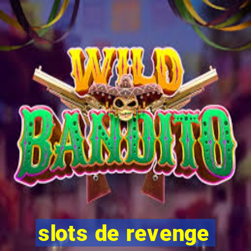 slots de revenge