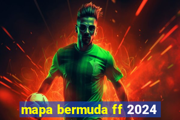 mapa bermuda ff 2024