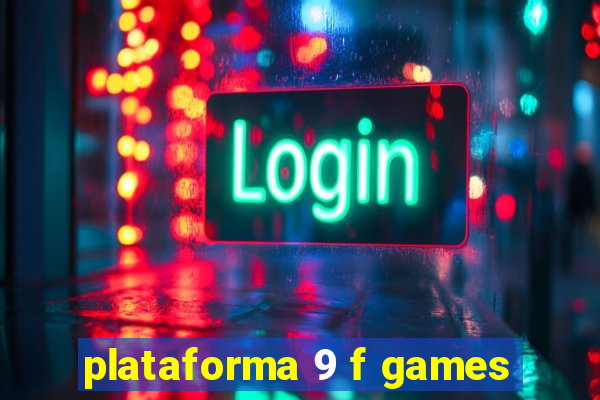 plataforma 9 f games