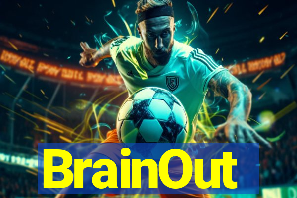 BrainOut