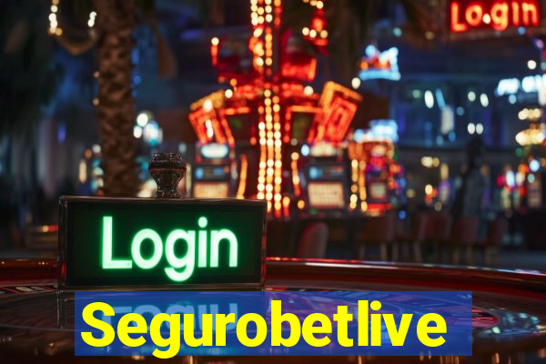 Segurobetlive