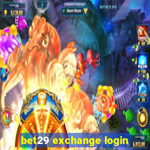 bet29 exchange login