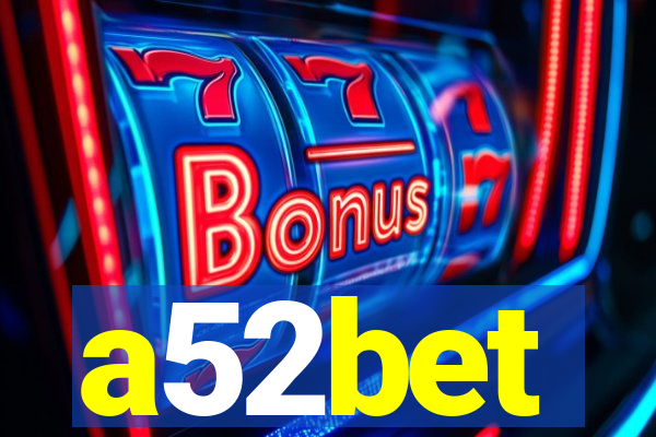 a52bet