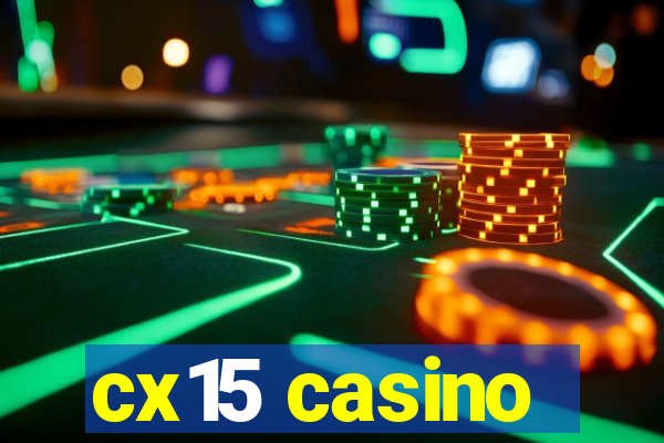 cx15 casino