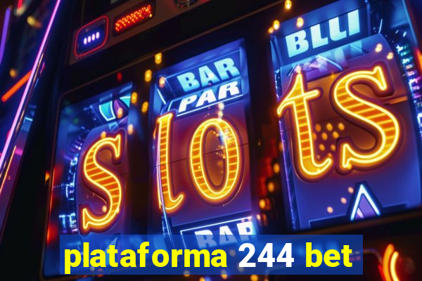 plataforma 244 bet