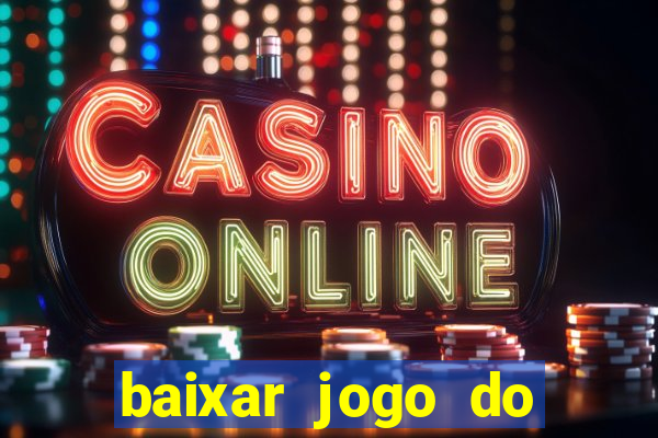 baixar jogo do tigrinho demo