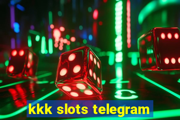 kkk slots telegram