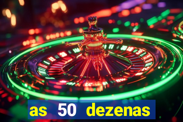 as 50 dezenas melhores de 20 pontos