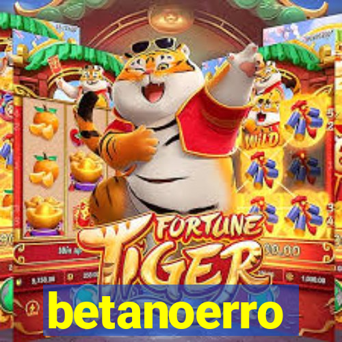 betanoerro