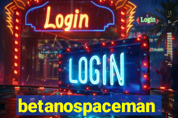 betanospaceman