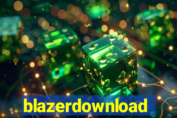 blazerdownload